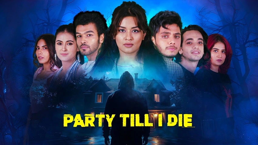 Download Party Till I Die | 2024 | Season 1 | Complete Hindi WEB Series | 480p 720p 1080p WEB-DL | MoviesWood