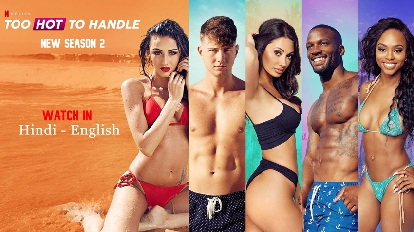 Download Too Hot to Handle | 2022 | Season 4 | Dual Audio | Hindi-English | Netflix Original Web Series | 480p 720p 1080p | MoviesWood