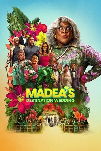 Download Madea’s Destination Wedding | 2025 | Hindi-English | Dual Audio | WEB-DL | Full Movie 480p 720p 1080p