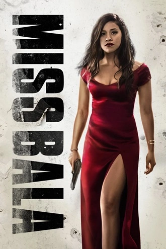 Download Miss Bala | 2019 | Hindi DD5.1 & English | Dual Audio | BluRay | Full Movie | 480p 720p 1080p