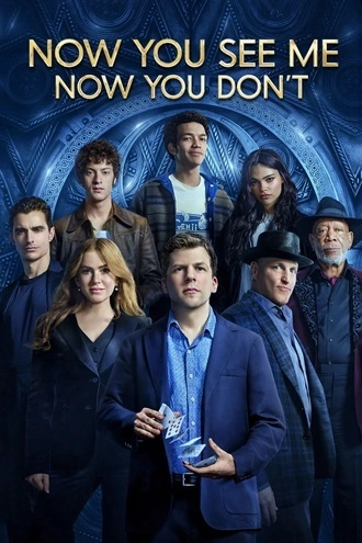 Download Now You See Me: Now You Don’t | 2025 | Hindi Dubbed & English | Dual Audio | WEB-DL | Full Movie 480p 720p 1080p